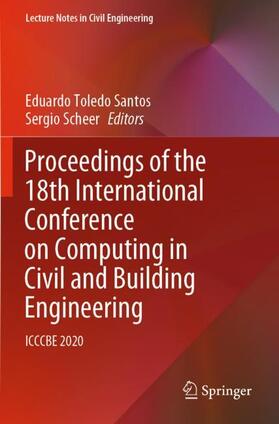 Scheer / Toledo Santos |  Proceedings of the 18th International Conference on Computing in Civil and Building Engineering | Buch |  Sack Fachmedien