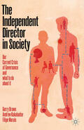 Brown / Kakabadse / Morais |  The Independent Director in Society | eBook | Sack Fachmedien