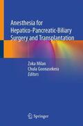 Goonasekera / Milan |  Anesthesia for Hepatico-Pancreatic-Biliary Surgery and Transplantation | Buch |  Sack Fachmedien