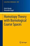 Engel / Bunke |  Homotopy Theory with Bornological Coarse Spaces | Buch |  Sack Fachmedien