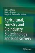 Chong / Steinmacher / Newman |  Agricultural, Forestry and Bioindustry Biotechnology and Biodiscovery | Buch |  Sack Fachmedien