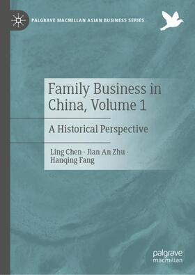 Chen / Fang / Zhu | Family Business in China, Volume 1 | Buch | 978-3-030-51394-8 | sack.de