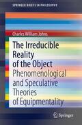 Johns |  The Irreducible Reality of the Object | Buch |  Sack Fachmedien