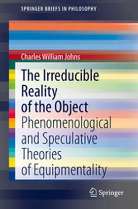 Johns |  The Irreducible Reality of the Object | eBook | Sack Fachmedien