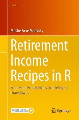 Milevsky |  Retirement Income Recipes in R | Buch |  Sack Fachmedien