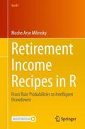 Milevsky |  Retirement Income Recipes in R | Buch |  Sack Fachmedien