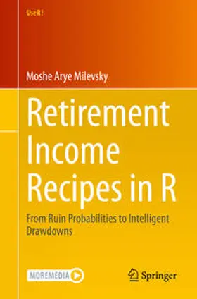 Milevsky | Retirement Income Recipes in R | E-Book | www.sack.de