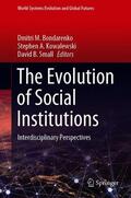Bondarenko / Small / Kowalewski |  The Evolution of Social Institutions | Buch |  Sack Fachmedien