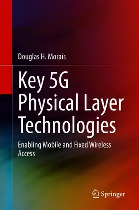 Morais |  Key 5G Physical Layer Technologies | eBook | Sack Fachmedien