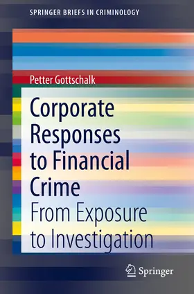 Gottschalk | Corporate Responses to Financial Crime | E-Book | www.sack.de