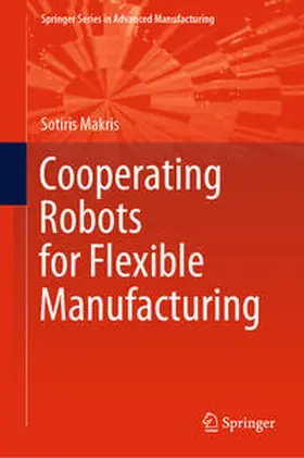 Makris | Cooperating Robots for Flexible Manufacturing | E-Book | sack.de