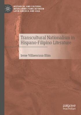 Villaescusa Illán | Transcultural Nationalism in Hispano-Filipino Literature | Buch | 978-3-030-51601-7 | sack.de