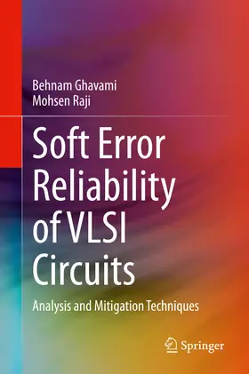 Ghavami / Raji |  Soft Error Reliability of VLSI Circuits | eBook | Sack Fachmedien