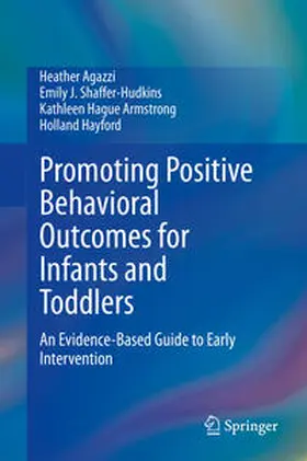 Agazzi / Shaffer-Hudkins / Armstrong | Promoting Positive Behavioral Outcomes for Infants and Toddlers | E-Book | www.sack.de