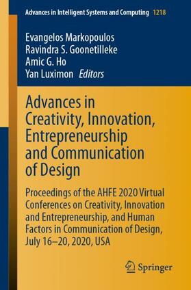 Markopoulos / Luximon / Goonetilleke |  Advances in Creativity, Innovation, Entrepreneurship and Communication of Design | Buch |  Sack Fachmedien