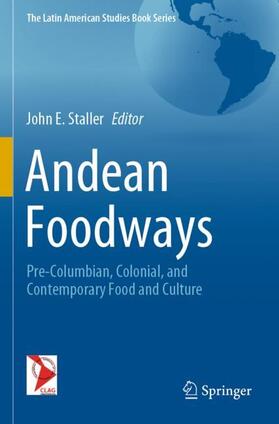 Staller |  Andean Foodways | Buch |  Sack Fachmedien