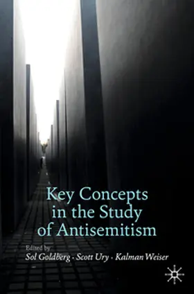 Goldberg / Ury / Weiser |  Key Concepts in the Study of Antisemitism | eBook | Sack Fachmedien
