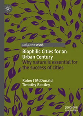 McDonald / Beatley |  Biophilic Cities for an Urban Century | eBook | Sack Fachmedien