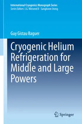 Gistau Baguer | Cryogenic Helium Refrigeration for Middle and Large Powers | E-Book | www.sack.de