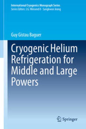 Gistau Baguer | Cryogenic Helium Refrigeration for Middle and Large Powers | E-Book | sack.de