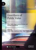 Boin / 't Hart / Fahy |  Guardians of Public Value | Buch |  Sack Fachmedien