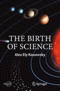 Kossovsky |  The Birth of Science | eBook | Sack Fachmedien