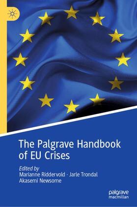 Riddervold / Newsome / Trondal |  The Palgrave Handbook of EU Crises | Buch |  Sack Fachmedien
