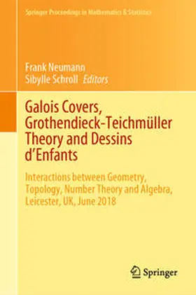 Neumann / Schroll | Galois Covers, Grothendieck-Teichmüller Theory and Dessins d'Enfants | E-Book | sack.de