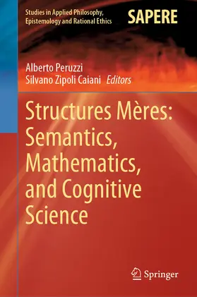 Peruzzi / Zipoli Caiani |  Structures Mères: Semantics, Mathematics, and Cognitive Science | eBook | Sack Fachmedien
