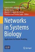 da Silva / Lopes / Carels |  Networks in Systems Biology | Buch |  Sack Fachmedien
