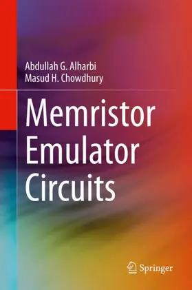 Chowdhury / Alharbi |  Memristor Emulator Circuits | Buch |  Sack Fachmedien