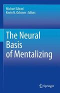 Ochsner / Gilead |  The Neural Basis of Mentalizing | Buch |  Sack Fachmedien
