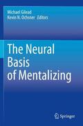 Ochsner / Gilead |  The Neural Basis of Mentalizing | Buch |  Sack Fachmedien