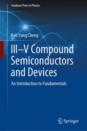 Cheng | III¿V Compound Semiconductors and Devices | Buch | 978-3-030-51901-8 | sack.de
