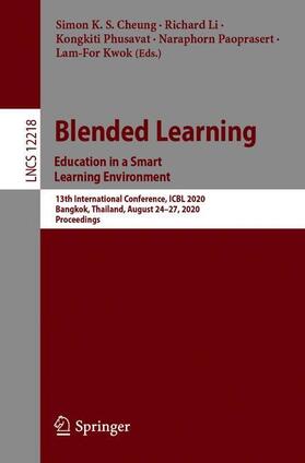 Cheung / Li / Kwok |  Blended Learning. Education in a Smart Learning Environment | Buch |  Sack Fachmedien