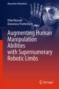 Hussain / Prattichizzo |  Augmenting Human Manipulation Abilities with Supernumerary Robotic Limbs | eBook | Sack Fachmedien