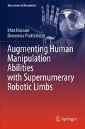 Prattichizzo / Hussain |  Augmenting Human Manipulation Abilities with Supernumerary Robotic Limbs | Buch |  Sack Fachmedien
