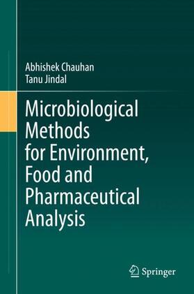 Jindal / Chauhan |  Microbiological Methods for Environment, Food and Pharmaceutical Analysis | Buch |  Sack Fachmedien