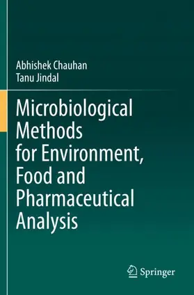 Jindal / Chauhan |  Microbiological Methods for Environment, Food and Pharmaceutical Analysis | Buch |  Sack Fachmedien