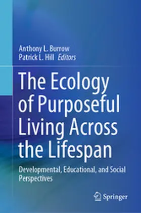 Burrow / Hill | The Ecology of Purposeful Living Across the Lifespan | E-Book | www.sack.de