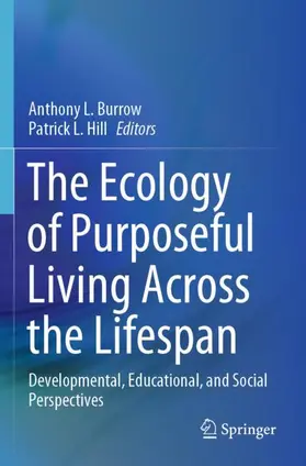 Hill / Burrow |  The Ecology of Purposeful Living Across the Lifespan | Buch |  Sack Fachmedien
