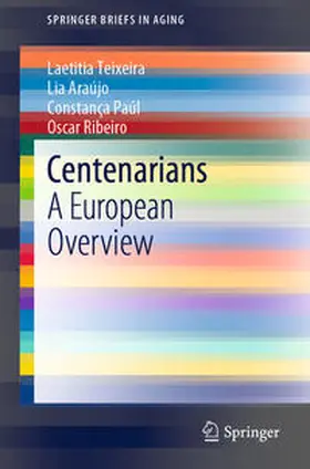 Teixeira / Ribeiro / Araújo |  Centenarians | Buch |  Sack Fachmedien