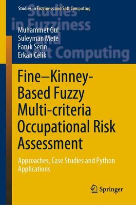 Gul / Celik / Mete | Fine¿Kinney-Based Fuzzy Multi-criteria Occupational Risk Assessment | Buch | 978-3-030-52147-9 | sack.de