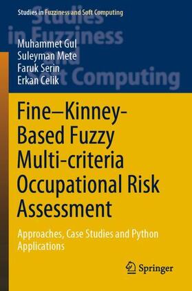 Gul / Celik / Mete | Fine¿Kinney-Based Fuzzy Multi-criteria Occupational Risk Assessment | Buch | 978-3-030-52150-9 | sack.de