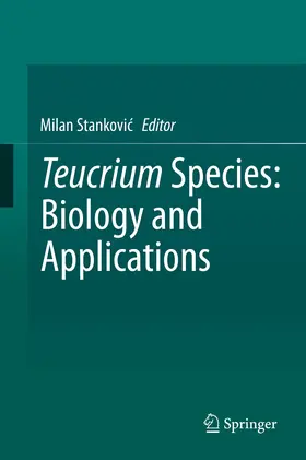 Stankovic / Stankovic |  Teucrium Species: Biology and Applications | eBook | Sack Fachmedien