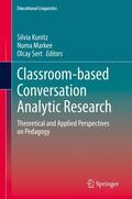 Kunitz / Sert / Markee |  Classroom-based Conversation Analytic Research | Buch |  Sack Fachmedien