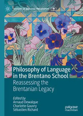 Dewalque / Gauvry / Richard |  Philosophy of Language in the Brentano School | eBook | Sack Fachmedien