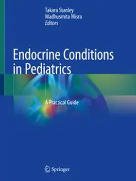 Stanley / Misra |  Endocrine Conditions in Pediatrics | eBook | Sack Fachmedien