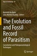 Huntley / De Baets |  The Evolution and Fossil Record of Parasitism | Buch |  Sack Fachmedien