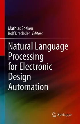 Drechsler / Soeken |  Natural Language Processing for Electronic Design Automation | Buch |  Sack Fachmedien